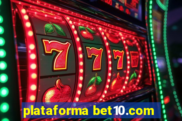 plataforma bet10.com